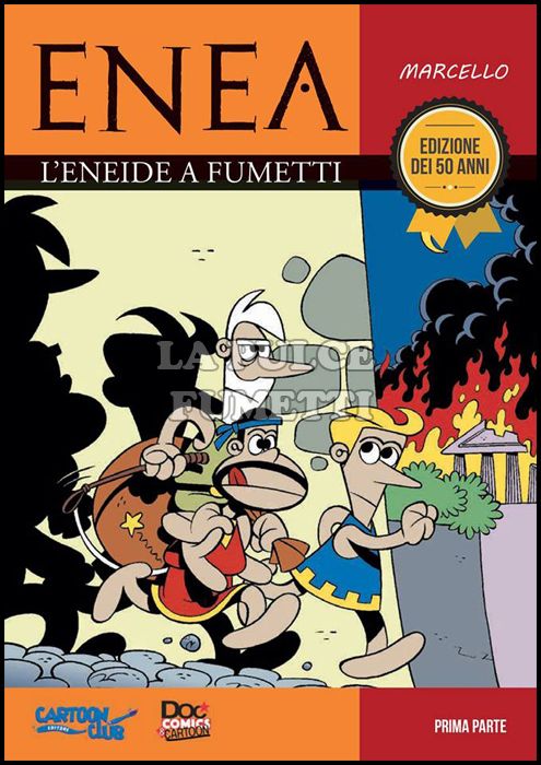 ENEA - L'ENEIDE A FUMETTI - EDIZIONE DEI 50 ANNI - PRIMA PARTE